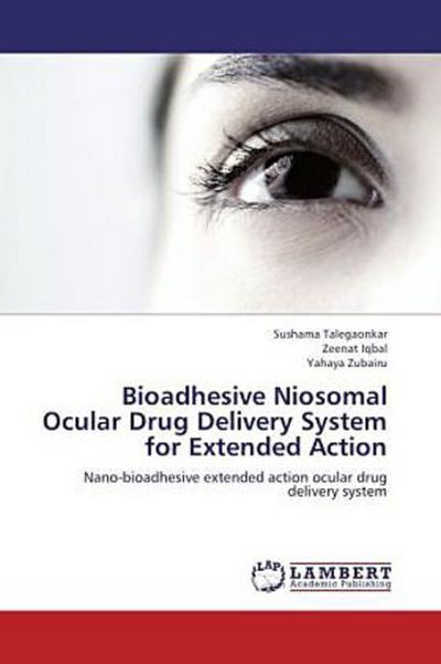 Bioadhesive Niosomal Ocular Drug Delivery System for Extended Action