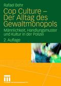 Cop Culuture - Der Alltag des Gewaltmonopols