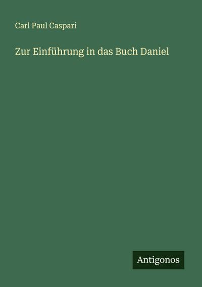 Zur Einführung in das Buch Daniel
