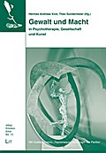 Gewalt und Macht in Psychotherapie, Gesellschaft u