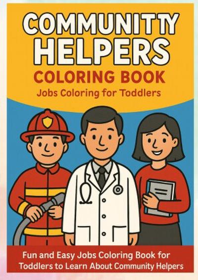 Community Helpers Coloring Book, Jobs Coloring for Toddlers