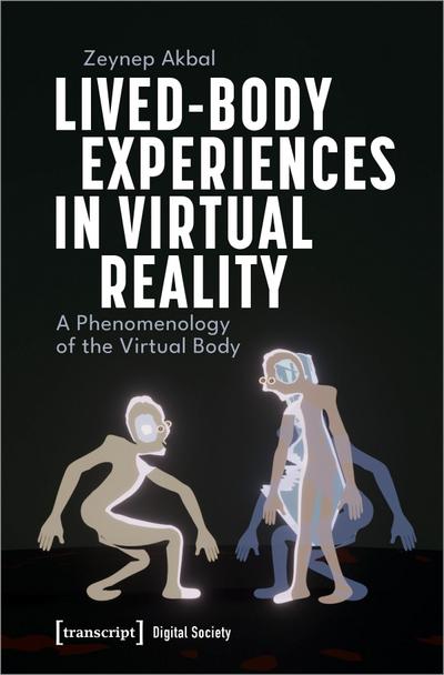 Lived-Body Experiences in Virtual Reality