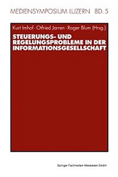 Steuerungs- und Regelungsprobleme in der Informationsgesellschaft