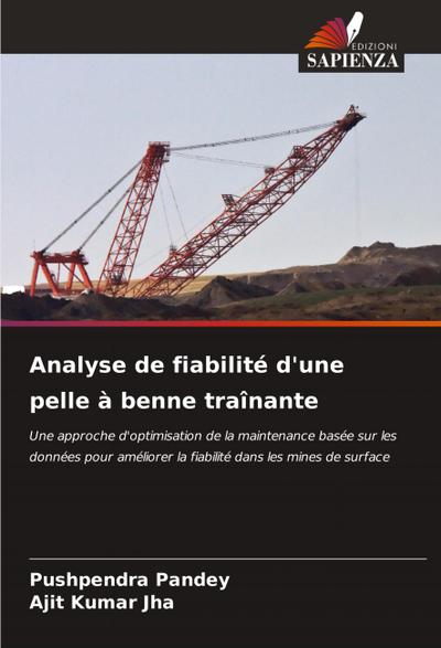 Analyse de fiabilité d’une pelle à benne traînante