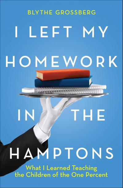 I Left My Homework in the Hamptons