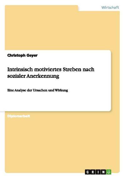 Intrinsisch motiviertes Streben nach sozialer Anerkennung