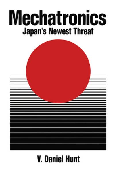 Mechatronics: Japan’s Newest Threat