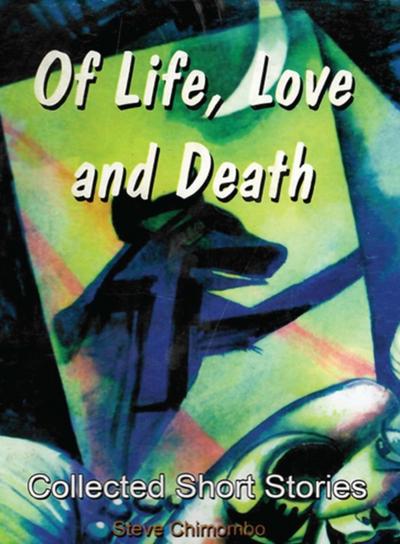 Chimombo: Of Life, Love and Death