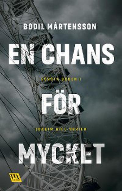 En chans för mycket