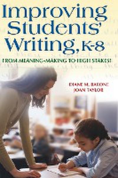 Improving Students’ Writing, K-8