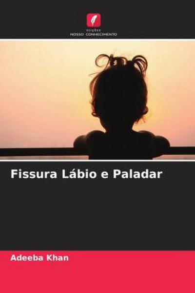 Fissura Lábio e Paladar
