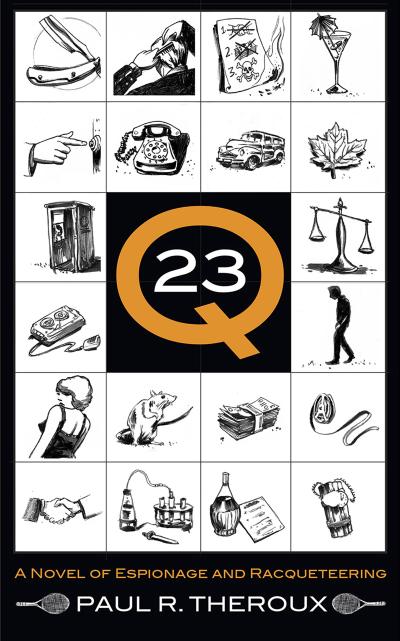 Q-23 : A Novel of Espionage and Racqueteering
