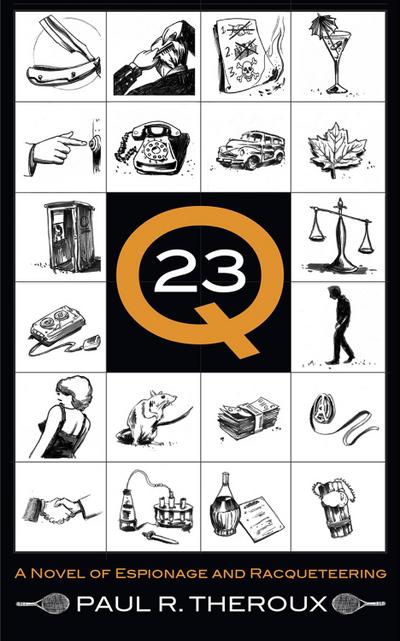 Q-23 : A Novel of Espionage and Racqueteering