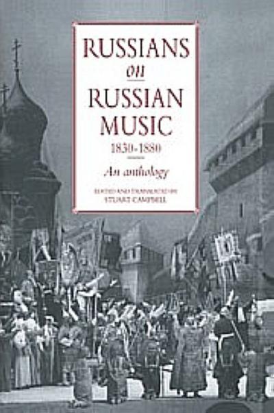 Russians on Russian Music, 1830 1880