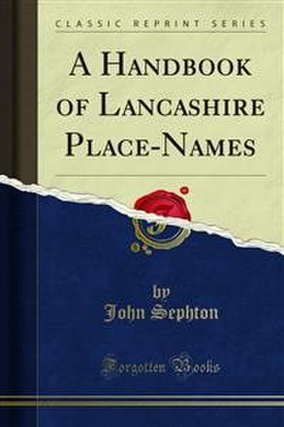 A Handbook of Lancashire Place-Names (eBook, PDF) - John Sephton