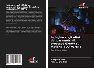 Indagine sugli effetti dei parametri di processo GMAW sul materiale AA7075T6
