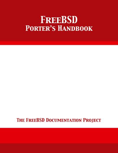 FreeBSD Porter’s Handbook