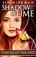 Shadow of Time: Visions of the Past
