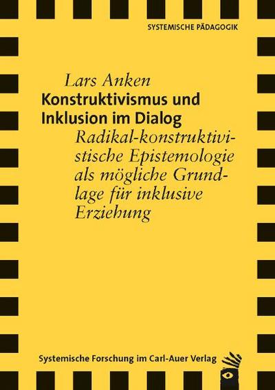 Anken, L: Konstruktivismus und Inklusion im Dialog