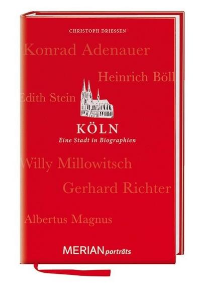 Köln. Eine Stadt in Biographien