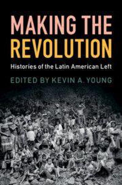 Making the Revolution