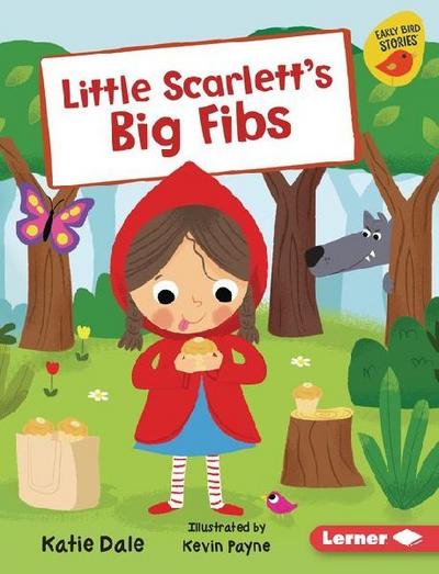 Little Scarlett’s Big Fibs