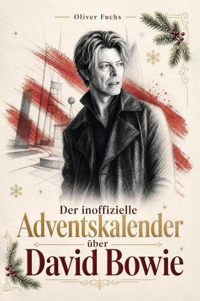 Der inoffizielle Adventskalender über David Bowie