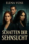 Schatten der Sehnsucht
