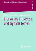 E-Learning, E-Didaktik und digitales Lernen