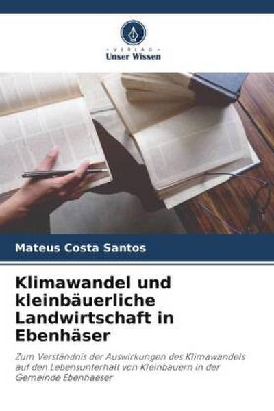 Klimawandel und kleinbäuerliche Landwirtschaft in Ebenhäser