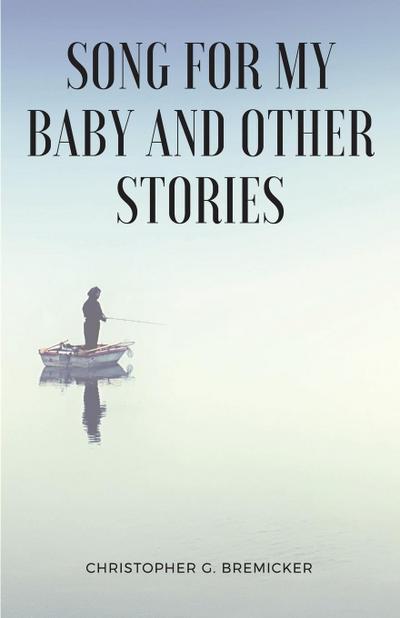 Song for My Baby and Other Stories