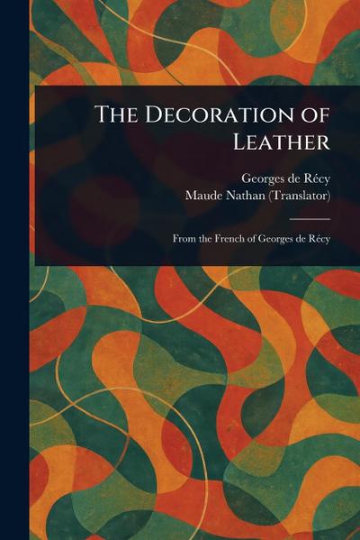 The Decoration of Leather