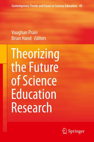 Theorizing the Future of Science Education Research