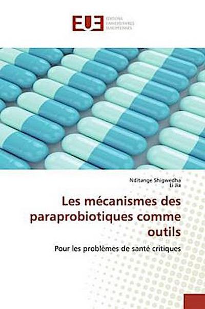 Les mécanismes des paraprobiotiques comme outils