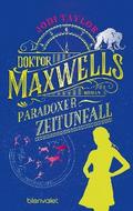 Doktor Maxwells paradoxer Zeitunfall