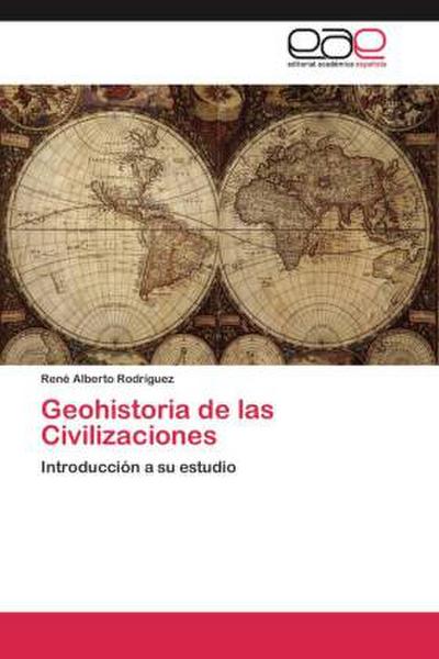 Geohistoria de las Civilizaciones