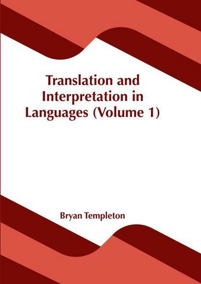 Translation and Interpretation in Languages (Volume 1)