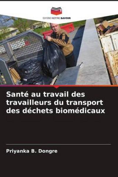 Santé au travail des travailleurs du transport des déchets biomédicaux