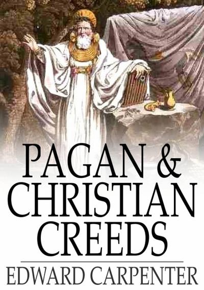 Pagan & Christian Creeds