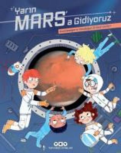 Yarin Marsa Gidiyoruz