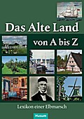 Das Alte Land von A bis Z
