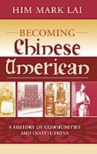 Becoming Chinese American