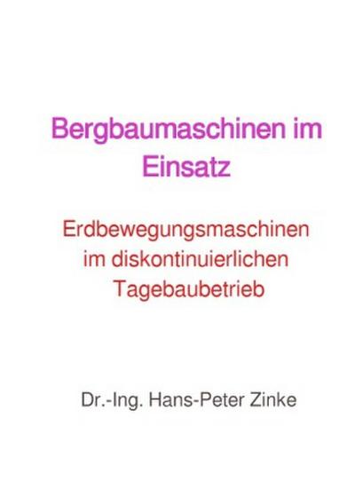 Bergbaumaschinen im Einsatz