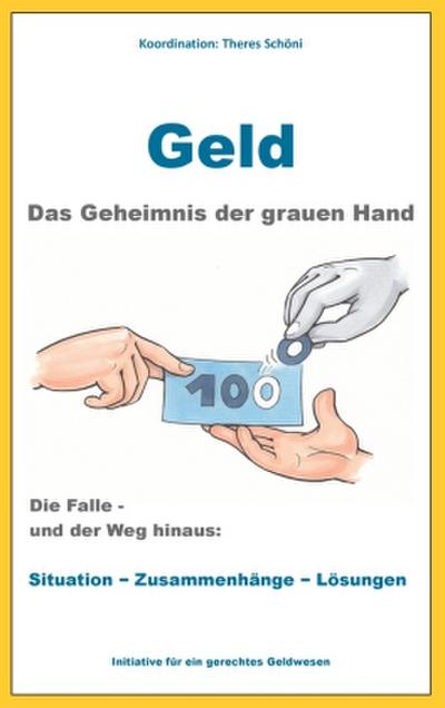 Geld - Das Geheimnis der grauen Hand