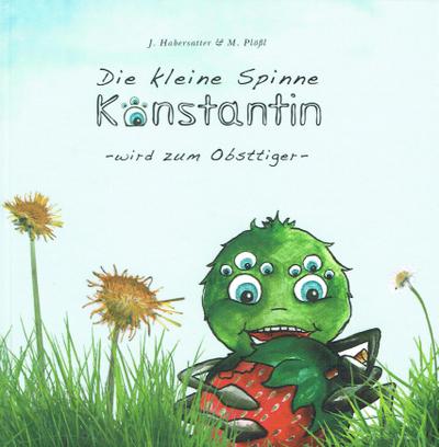 Habersatter, J: kleine Spinne Konstantin