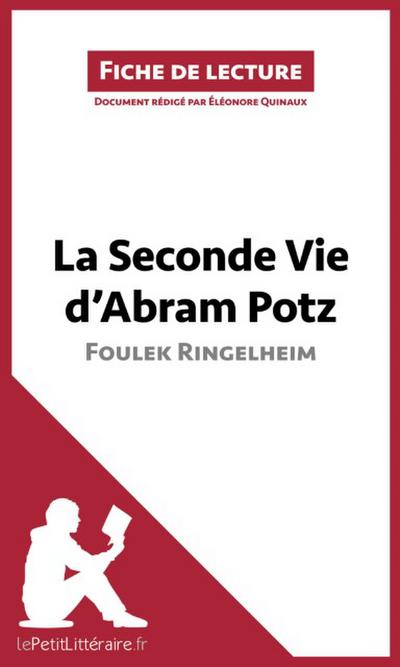 La Seconde Vie d’Abram Potz de Foulek Ringelheim (Fiche de lecture)