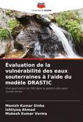 Évaluation de la vulnérabilité des eaux souterraines à l’aide du modèle DRASTIC