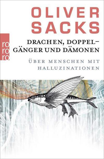 Drachen, Doppelgänger und Dämonen