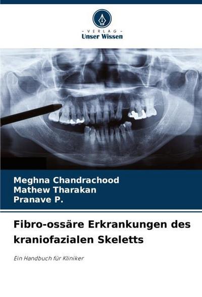 Fibro-ossäre Erkrankungen des kraniofazialen Skeletts