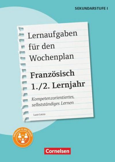 Lernaufgaben für den Wochenplan - Kompetenzorientiertes, selbstständiges Lernen - Französisch - 1./2. Lernjahr